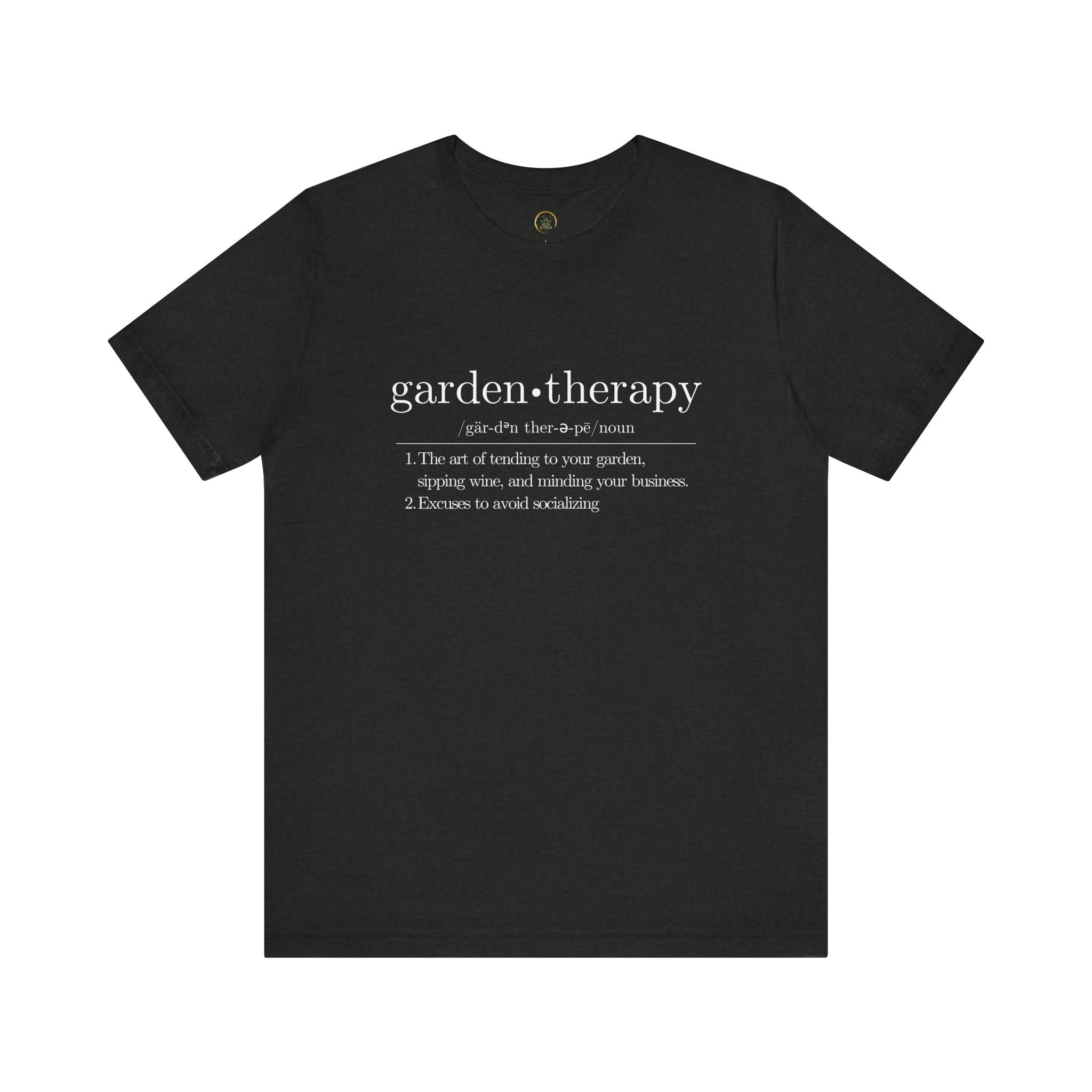 Garden Therapy Unisex Tee - Sipping Wine and Minding Your Business