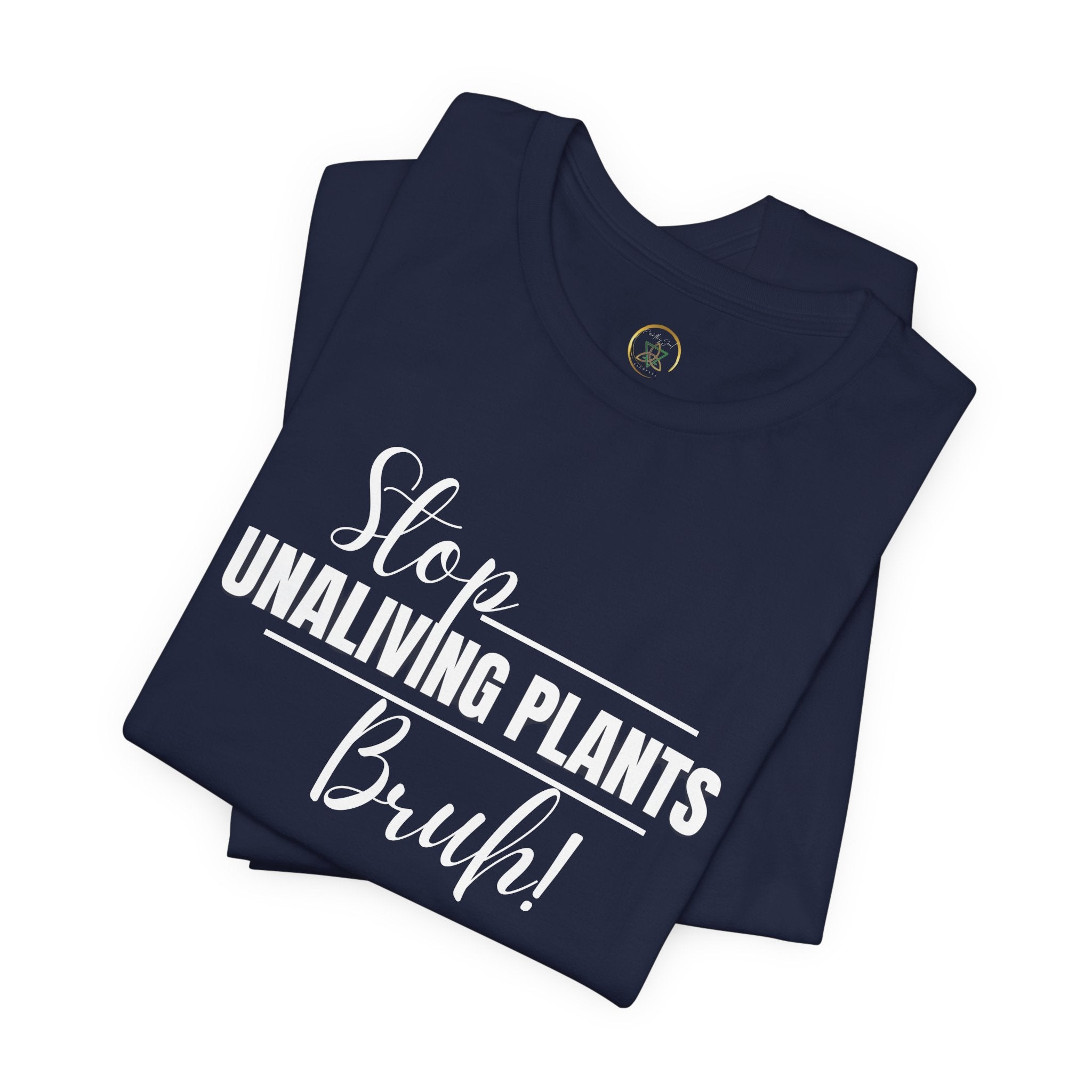 Stop! Unliving Plants, Bruh!