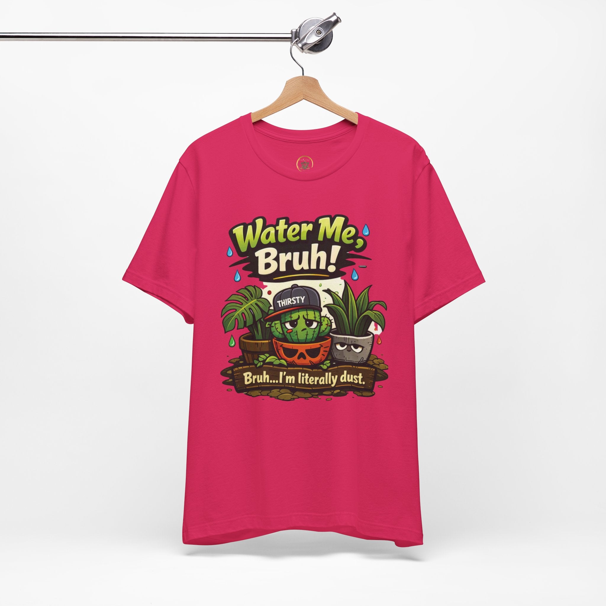 Water Me, Bruh! Plant Tee