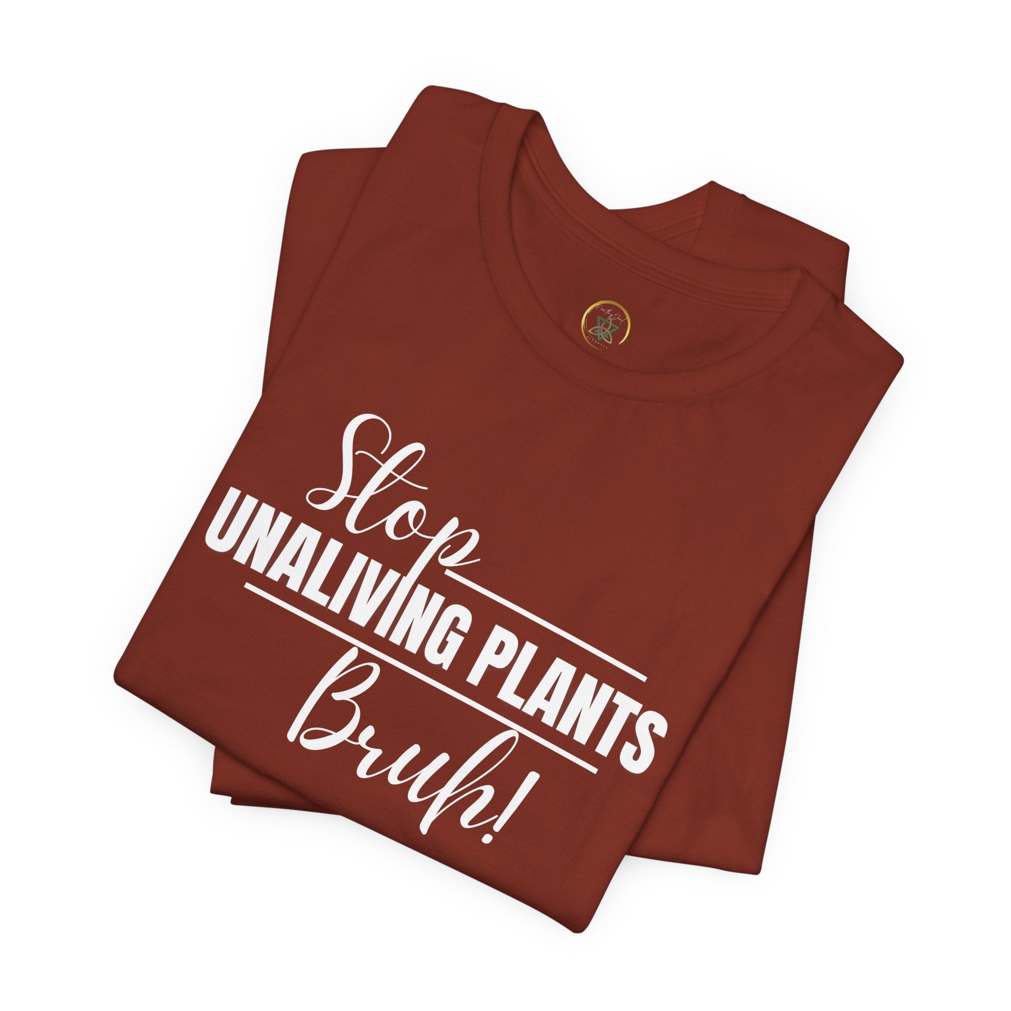 Stop! Unliving Plants, Bruh!