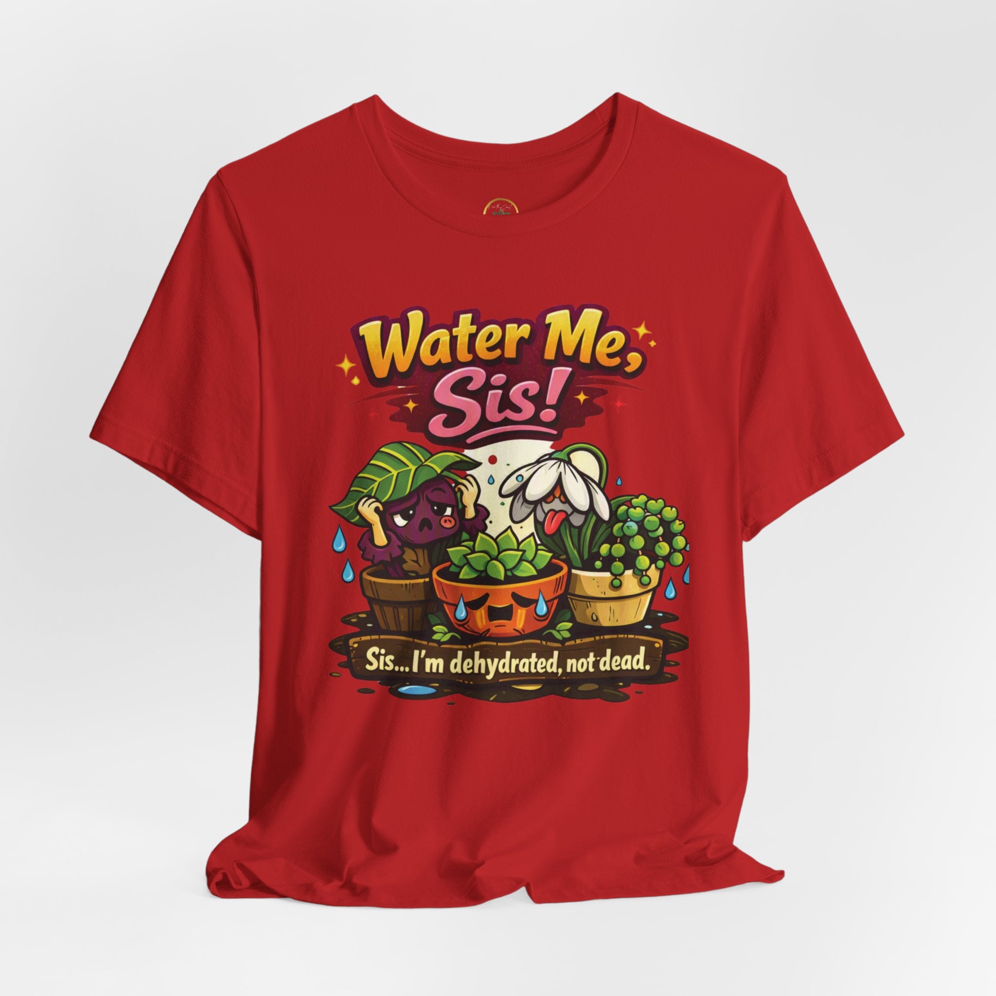 Water Me, Sis!