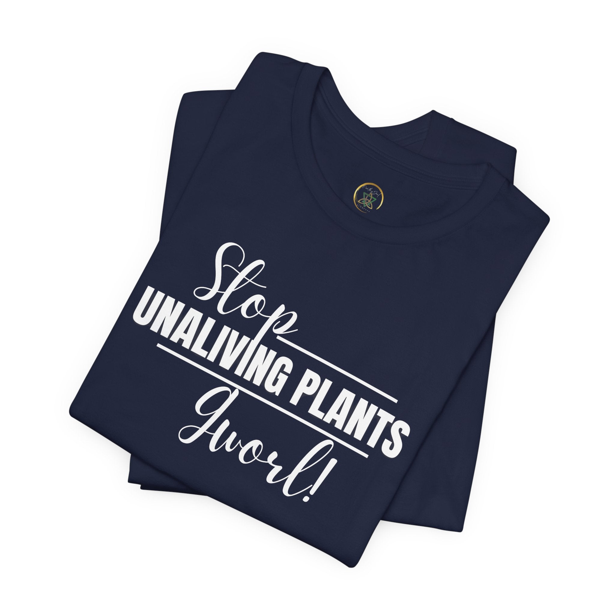 Stop, Unlving Plants, Gworl! by EarthySoul Elements