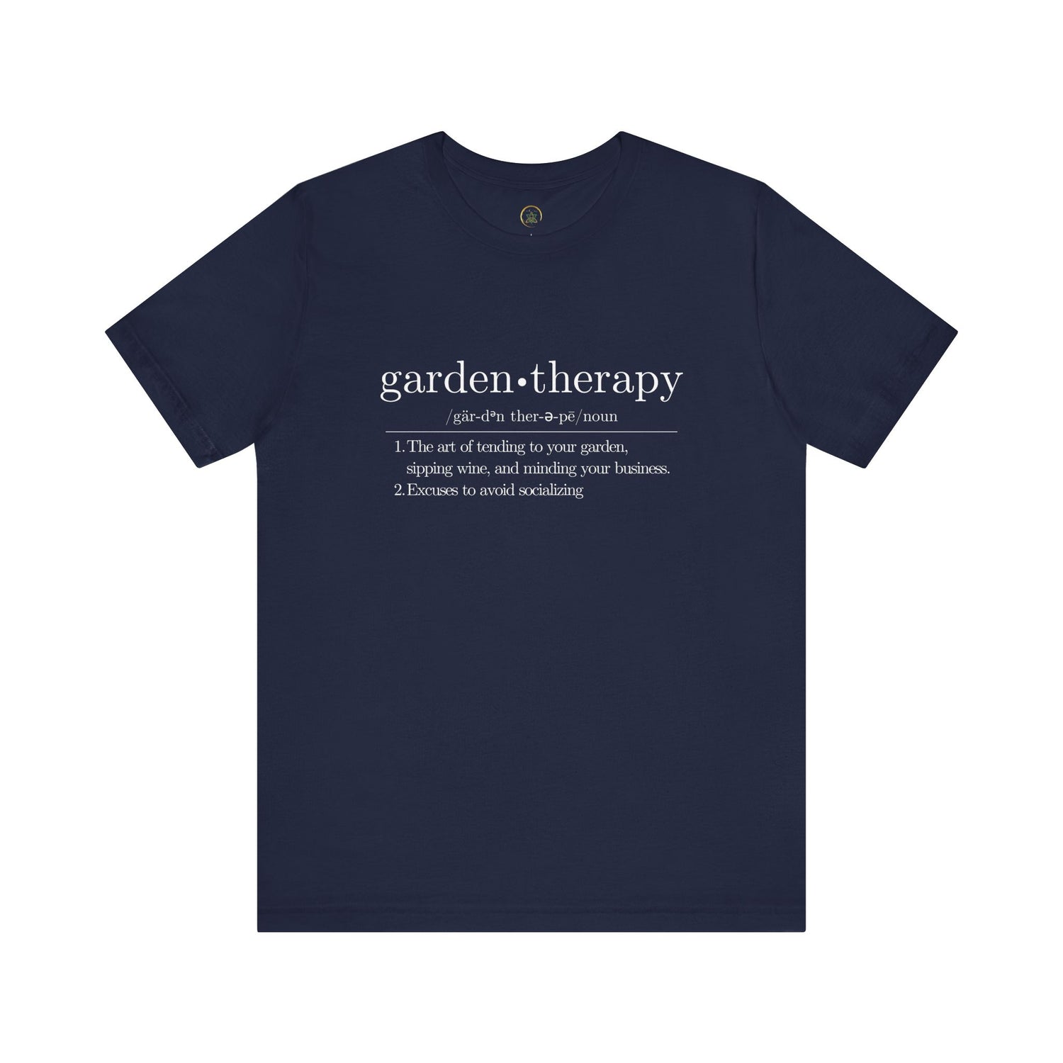 Garden Therapy Unisex Tee - Sipping Wine and Minding Your Business