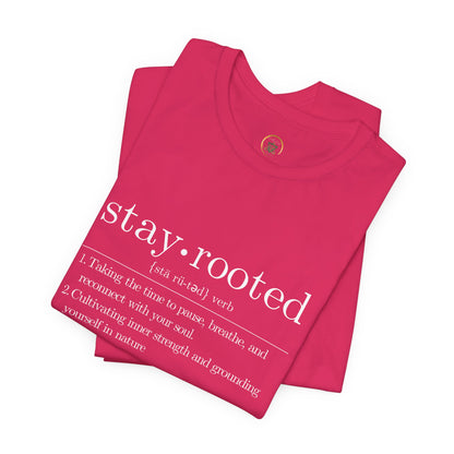 Stay Rooted Definition Unisex Tee