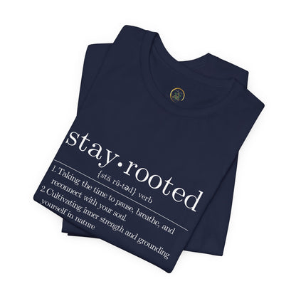 Stay Rooted Definition Unisex Tee