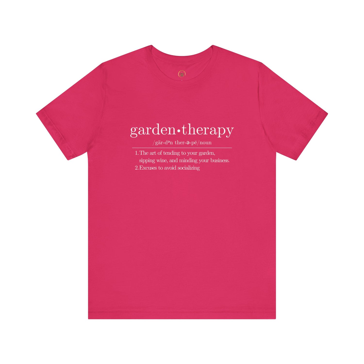 Garden Therapy Unisex Tee - Sipping Wine and Minding Your Business