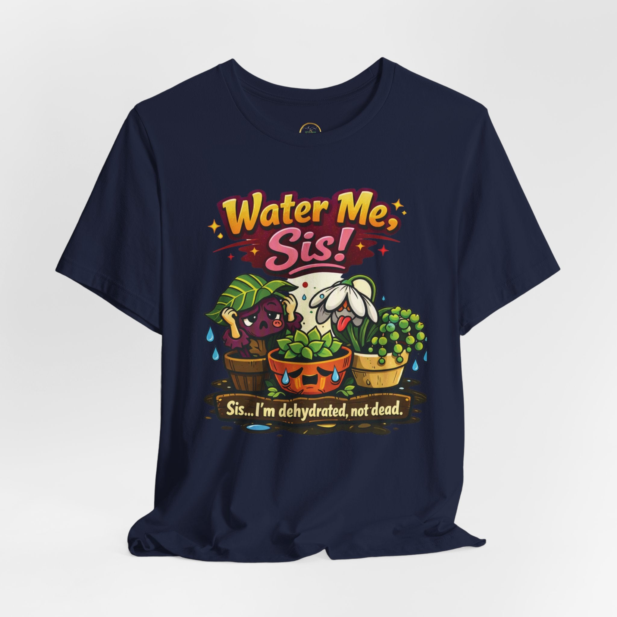 Water Me, Sis!