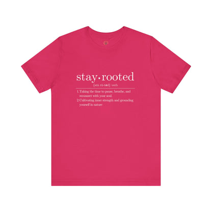 Stay Rooted Definition Unisex Tee