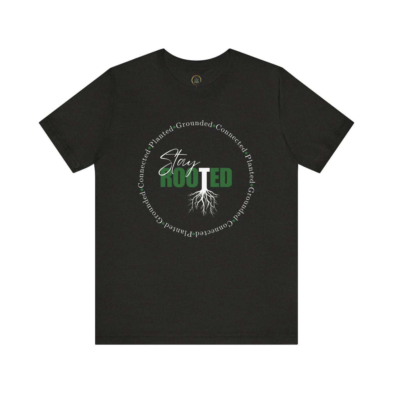 Stay Rooted Tee - Unisex T-Shirt by EarthySoul Elements