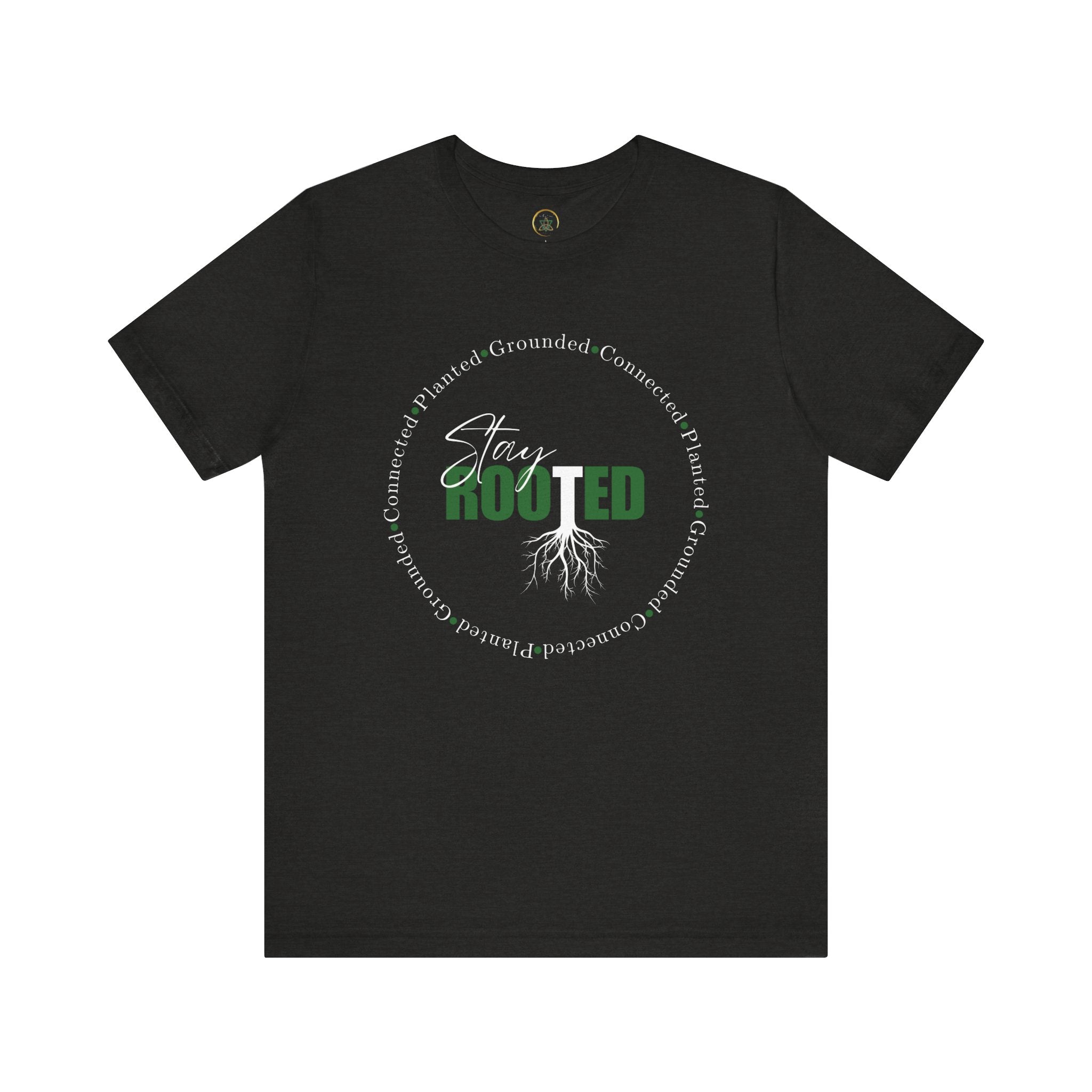 Stay Rooted Tee - Unisex T-Shirt by EarthySoul Elements