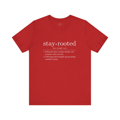 Stay Rooted Definition Unisex Tee
