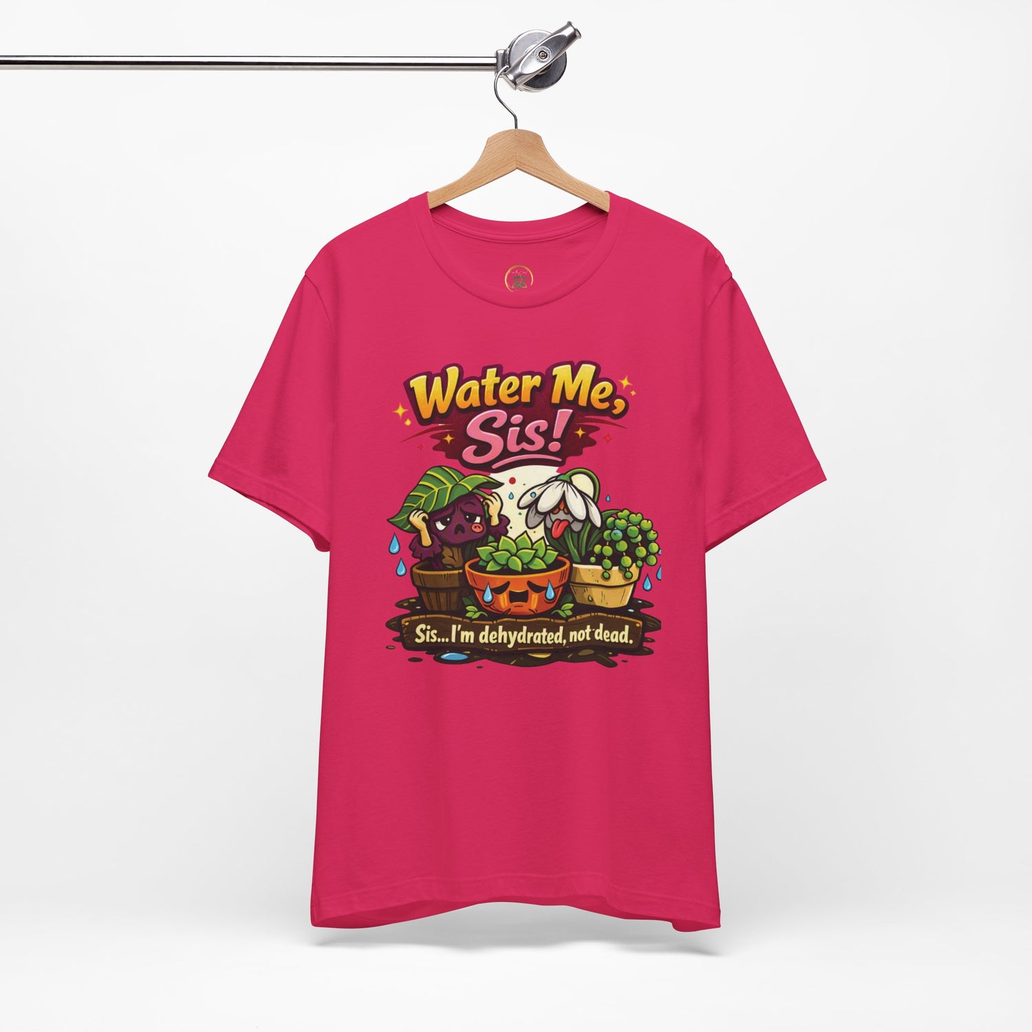 Water Me, Sis!