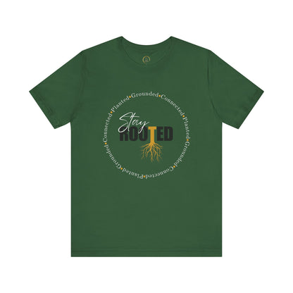 Stay Rooted Tee - Unisex T-Shirt by EarthySoul Elements