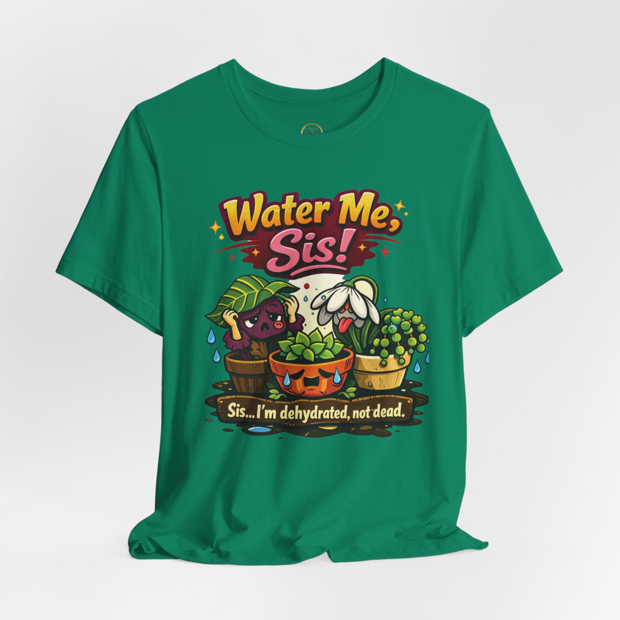 Water Me, Sis!