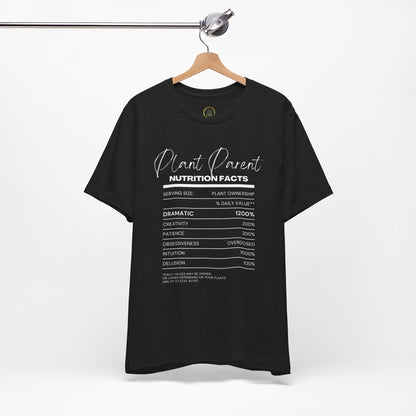 Plant Parents Nutrition Facts- Unisex Tee