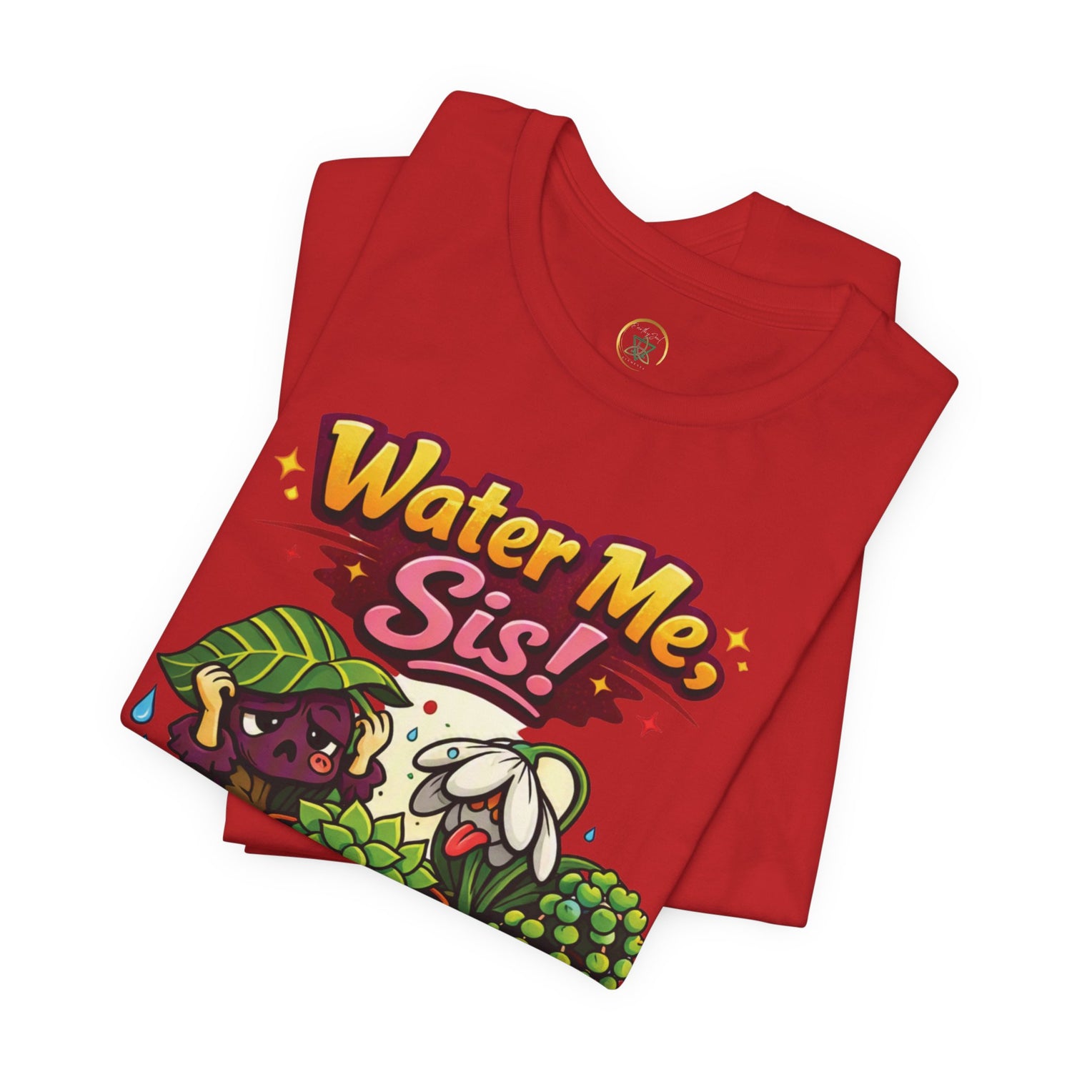 Water Me, Sis!