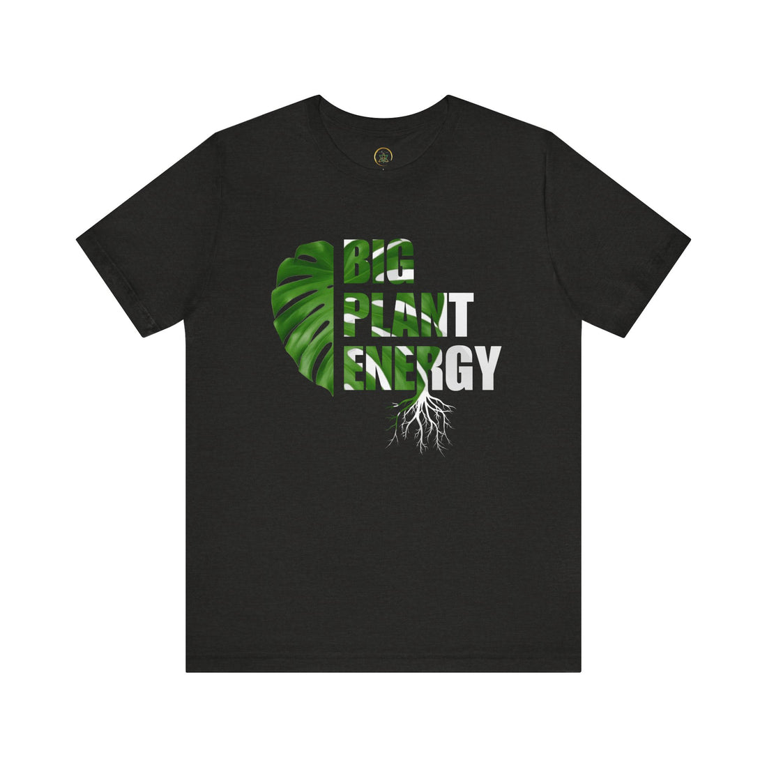 Big Plant Energy Unisex Tee - EarthySoul Elements