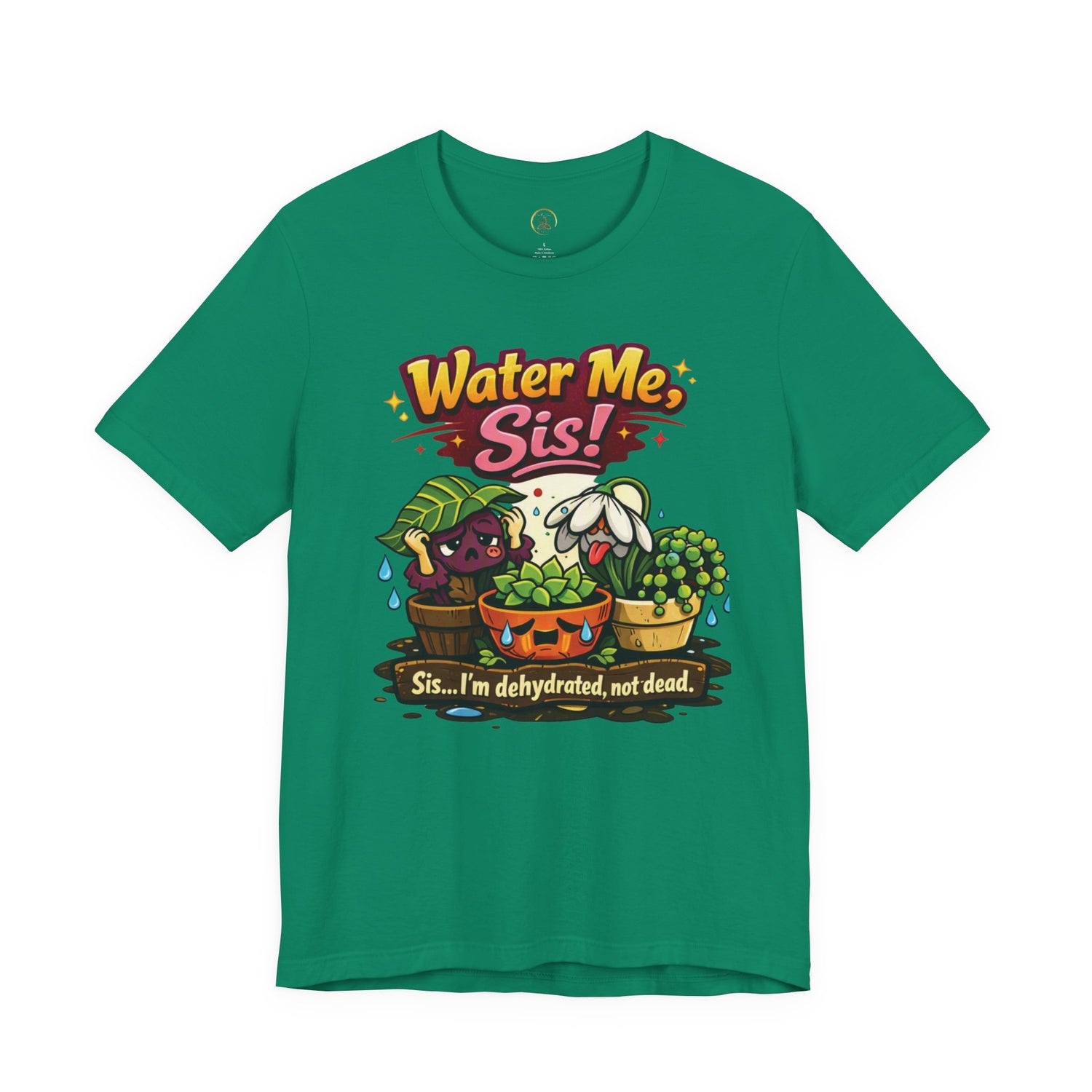 Water Me, Sis!