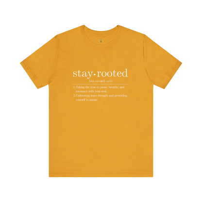 Stay Rooted Definition Unisex Tee