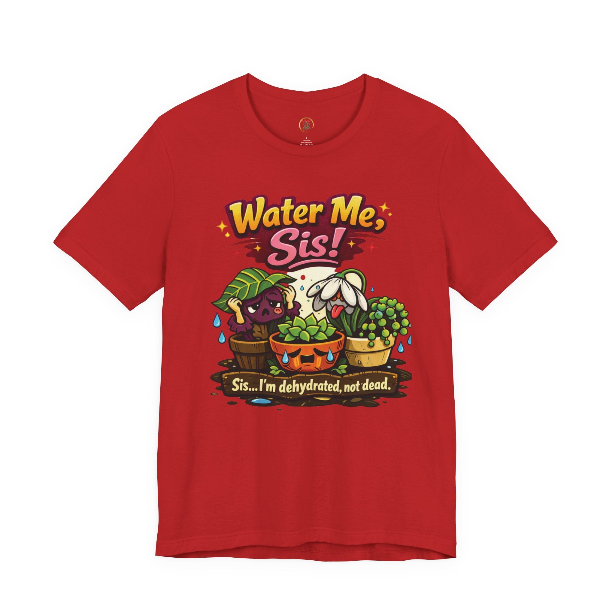 Water Me, Sis!
