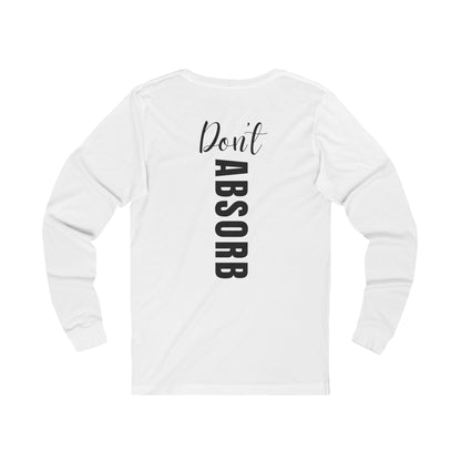 Observe &amp; Absorb Long Sleeve Tee