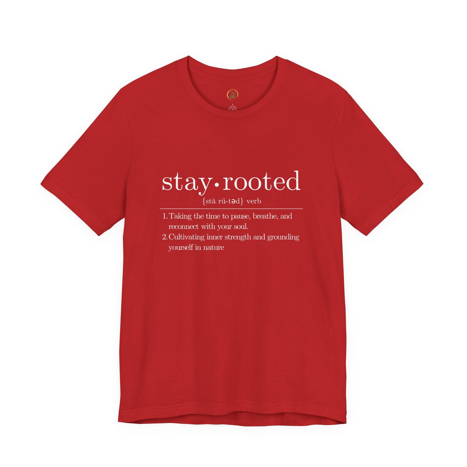 Stay Rooted Definition Unisex Tee