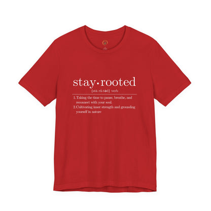Stay Rooted Definition Unisex Tee