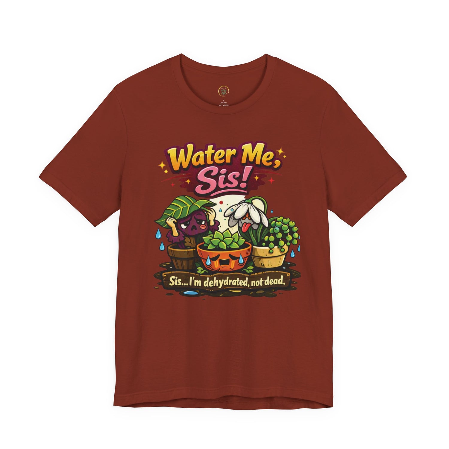 Water Me, Sis!