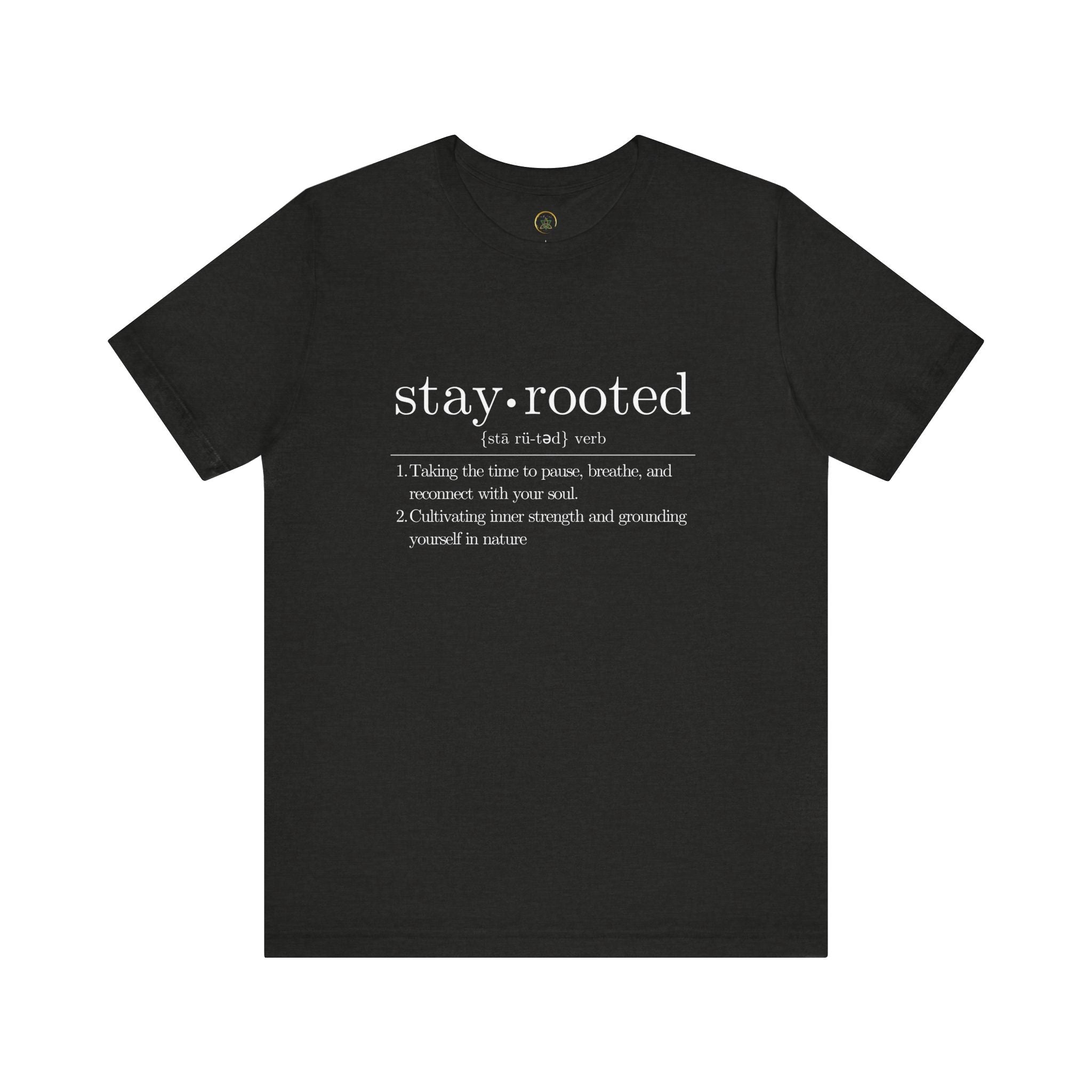 Stay Rooted Definition Unisex Tee