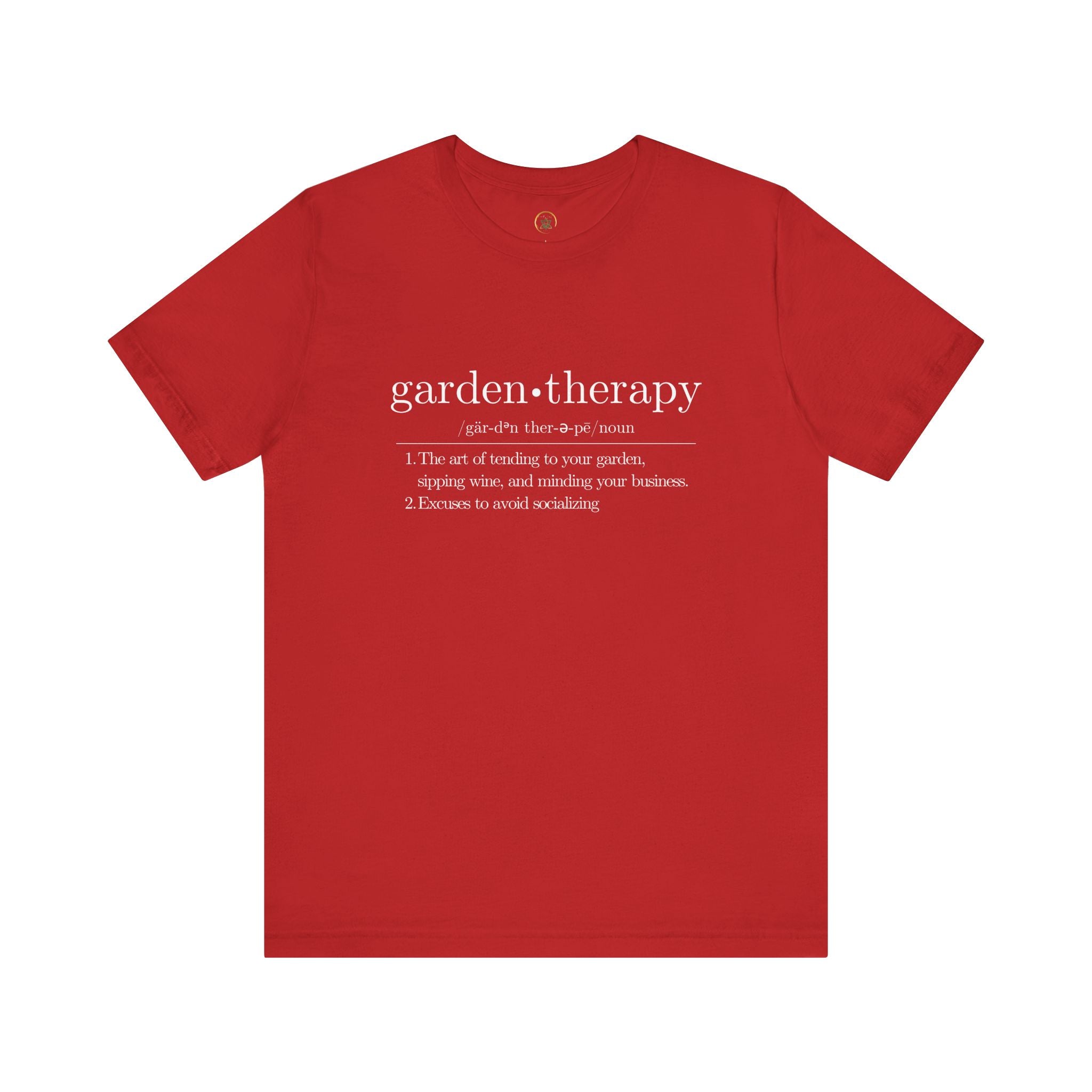 Garden Therapy Unisex Tee - Sipping Wine and Minding Your Business