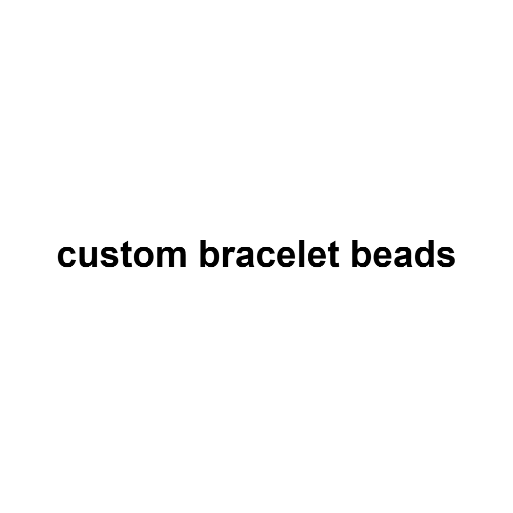 Custom Bracelet